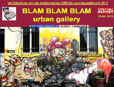 see our photo report on the BLAMBLAMBLAM gallery in zurich switzerland at undergroundz.,ch zueri-graffiti.ch TIMELINE magazine 49.3 february 2014 BLAM BLAM BLAM galerie hnggerstrasse zrich