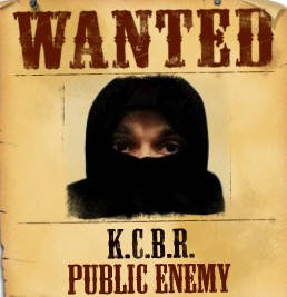 WANTED K.C.B.R. PUBLIC ENEMY NUMBER ONE