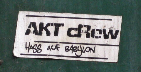 AKT cres. hass auf babylon. aufkleber. sticker. AKT is a legendary zurich-switzerland graffiti crew